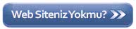 Web Siteniz Yoksa?
